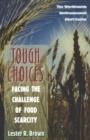 Image for Tough Choices - Facing the Challenge of Food Scarcity (Paper)