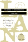 Image for The Ethics of Psychoanalysis - the Seminar of Jacques Lacan Book VII (Paper)