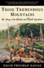 Image for Those Tremendous Mountains : The Story of the Lewis and Clark Expedition