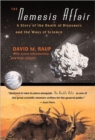 Image for The Nemesis affair  : a story of the death of dinosaurs and the ways of science