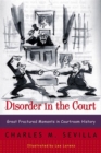 Image for Disorder in the Court : Great Fractured Moments in Courtroom History