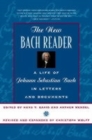 Image for The new Bach reader  : a life of Johann Sebastian Bach in letters and documents