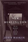 Image for New Burlington - the Life and Death of an American Village