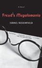 Image for Freud&#39;s Megalomania : A Novel