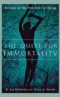 Image for The Quest for Immortality : Science at the Frontiers of Aging