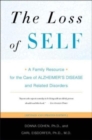 Image for The loss of self  : a family resource for the care of Alzheimer&#39;s disease and related disorders