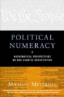 Image for Political Numeracy : Mathematical Perspectives on Our Chaotic Constitution