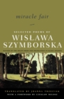 Image for Miracle fair  : selected poems of Wislawa Szymborksa