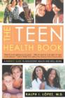 Image for The Teen Health Book : A Parent&#39;s Guide to Adolescent Health and Well-Being