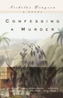 Image for Confessing a Murder : A Novel