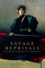 Image for Savage Reprisals : Bleak House, Madame Bovary, Buddenbrooks