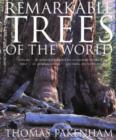 Image for Remarkable Trees of the World