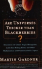 Image for Are universes thicker than blackberries?  : discourses on Gèodel, magic hexagrams, Little Red Riding Hood, and other mathematical and pseudoscientific topics