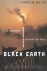 Image for Black earth  : a journey through Russia after the fall