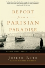Image for Report from a Parisian Paradise : Essays from France 1925-1939