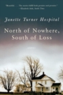 Image for North of Nowhere, South of Loss