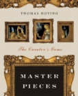 Image for Master pieces  : the curator&#39;s game