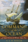 Image for The Command of the Ocean : A Naval History of Britain 1649-1815