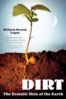 Image for Dirt  : the ecstatic skin of the Earth