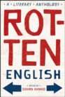 Image for Rotten English  : a literary anthology