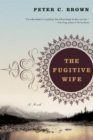 Image for The Fugitive Wife : A Novel