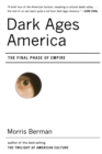 Image for Dark ages America  : the final phase of empire