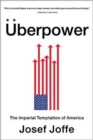 Image for èUberpower  : the imperial temptation of America