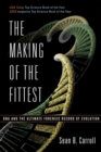 Image for The Making of the Fittest DNA and the Ultimate Forensic Record of Evolution