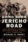 Image for Going down Jericho Road  : the Memphis strike, Martin Luther King&#39;s last campaign