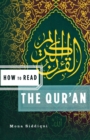 Image for How to Read the Qu&#39;ran