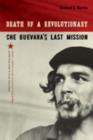 Image for Death of a revolutionary  : Che Guevara&#39;s last mission