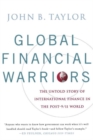 Image for Global financial warriors  : the untold story of international finance in the post-9/11 world