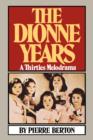 Image for The Dionne Years : A Thirties Melodrama