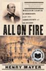 Image for All on fire  : William Lloyd Garrison and the abolition of slavery