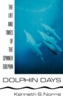 Image for Dolphin Days : The Life and Times of the Spinner Dolphin