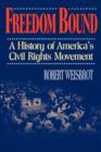 Image for Freedom Bound : A History of America&#39;s Civil Rights Movement