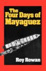 Image for The Four Days of Mayaguez
