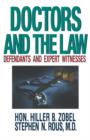 Image for Doctors and the Law : Defendants and Expert Witnesses