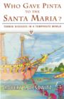 Image for Who Gave Pinta to the Santa Maria? : Torrid Diseases in a Temperate World