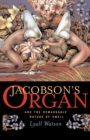 Image for Jacobson&#39;s Organ : And the Remarkable Nature of Smell