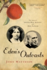 Image for Eden&#39;s outcasts  : the story of Louisa May Alcott and her father