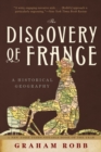 Image for The Discovery of France : A Historical Geography