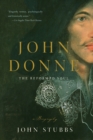 Image for John Donne - The Reformed Soul : A Novel