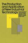 Image for The Production and Application of New Industrial Technology