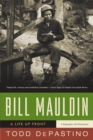 Image for Bill Mauldin : A Life Up Front