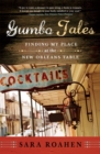 Image for Gumbo tales  : finding my place at the New Orleans table