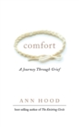 Image for Comfort : A Journey Through Grief