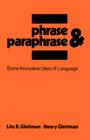 Image for Phrase &amp; Paraphrase : Some Innovative Uses of Language