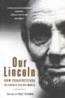 Image for Our Lincoln  : new perspectives on Lincoln and his world