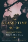 Image for The Glass of Time : A Novel